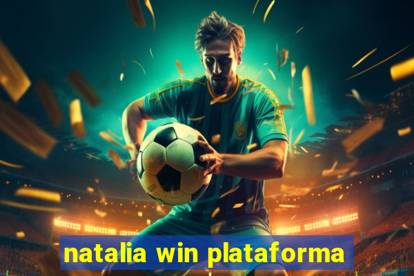 natalia win plataforma